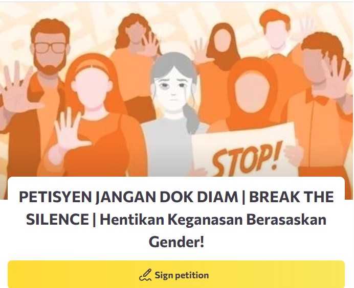 Petisyen Jangan Dok Diam, Break the Silence. Hentikan Keganasan Berasaskan Gender!